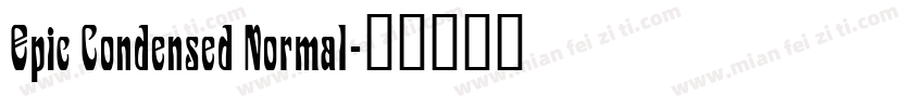 Epic Condensed Normal字体转换